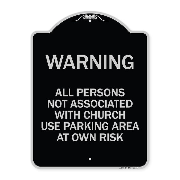 Warning All Persons Not Associated with Church Use Parking Area at Own Risk, A-DES-BS-1824-22717